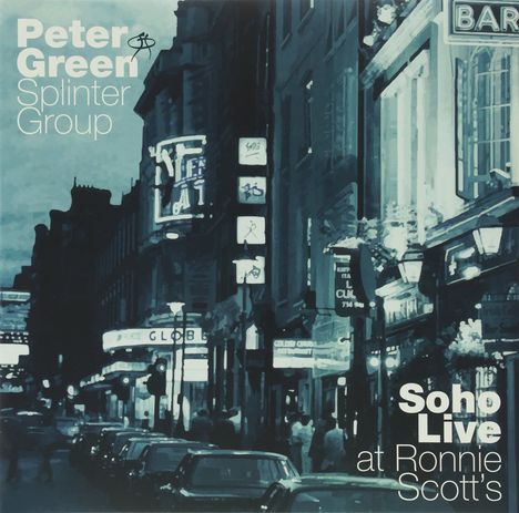 Peter Green: Soho Live - At Ronnie Scott's (180g), 2 LPs