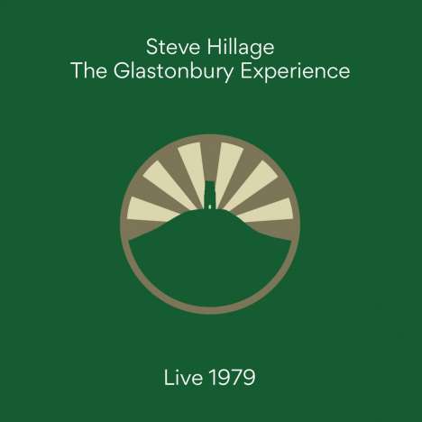 Steve Hillage: The Glastonbury Experience: Live 1979, CD