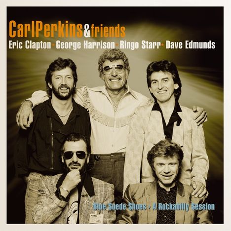 Carl Perkins &amp; Friends: Blue Suede Shoes: A Rockabilly Session, LP