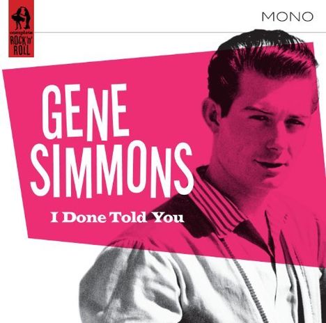 Jumpin' Gene Simmons: I Done Told You, CD