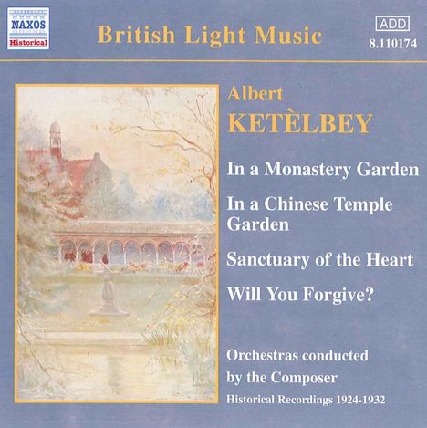 Albert Ketelbey (1875-1959): Albert Ketelbey dirigiert eigene Werke 1, CD