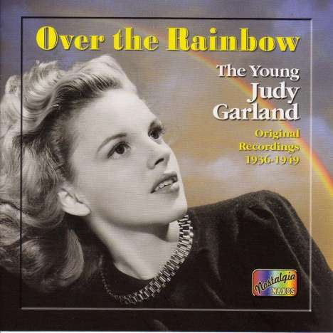 Judy Garland: Over The Rainbow - The Young Judy Garland 1936 - 1949, CD
