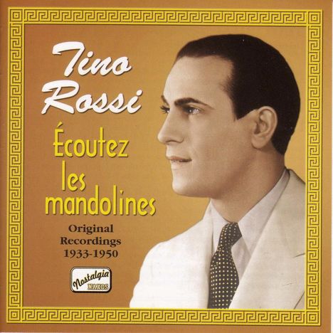 Tino Rossi: Ecoutez Les Mandolines, CD