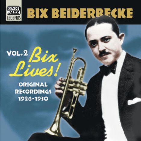 Bix Beiderbecke (1903-1931): Bix Lives Volume 2, CD