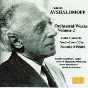 Aaron Avshalomoff (1895-1964): Violinkonzert, CD
