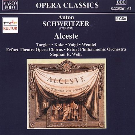 Anton Schweitzer (1735-1787): Alceste (Singspiel in 5 Akten), 2 CDs