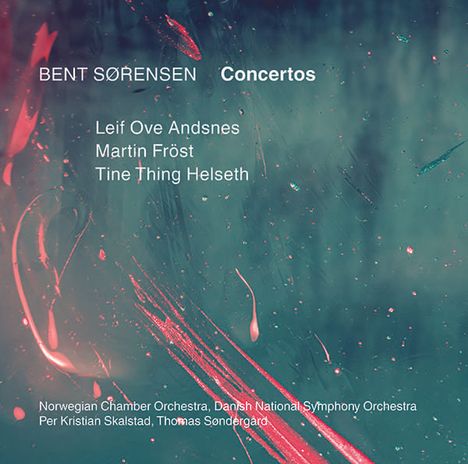 Bent Sörensen (geb. 1958): Konzerte, CD