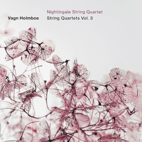 Vagn Holmboe (1909-1996): Sämtliche Streichquartette Vol.3, CD