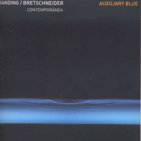 Kanding/Bretschneider (20. Jahrhundert): Kammermusik "Auxiliary Blue", CD