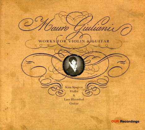 Mauro Giuliani (1781-1829): Werke für Violine &amp; Gitarre, CD