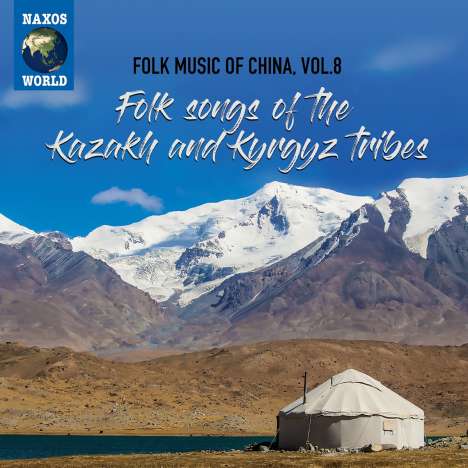 Folk Music Of China Vol.8: Folk Songs Of The Kazakh And Kyrgyz Tribes, CD