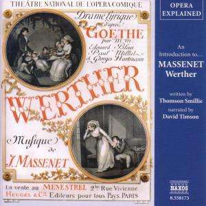 Opera Explained:Massenet/Werther, CD