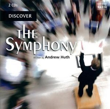 Discover the Symphony  (in engl.Spr.), 2 CDs
