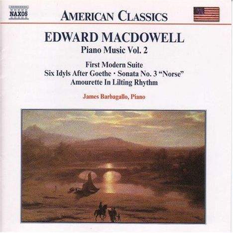 Edward MacDowell (1860-1908): Klavierwerke Vol.2, CD