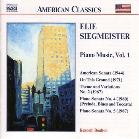 Elie Siegmeister (1909-1991): Klavierwerke Vol.1, CD