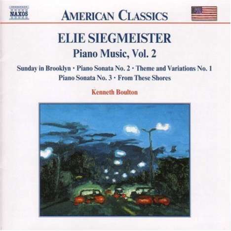 Elie Siegmeister (1909-1991): Klavierwerke Vol.2, CD