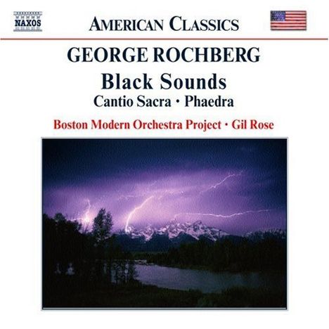 George Rochberg (1918-2005): Black Sounds (Ballettmusik zu "The Act"), CD