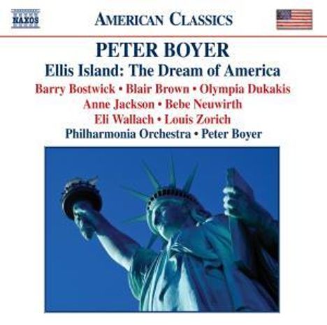 Peter Boyer (geb. 1970): Ellis Island:The Dream of America für Sprecher &amp; Orchester, CD