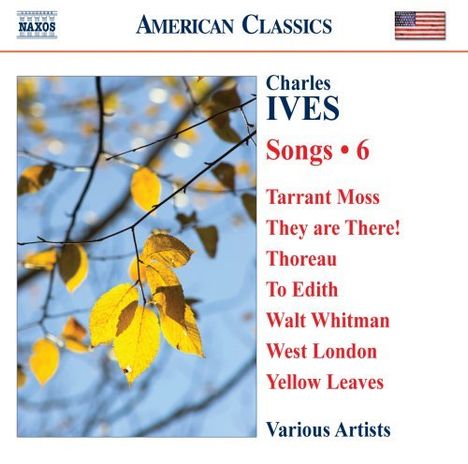 Charles Ives (1874-1954): Lieder Vol.6, CD