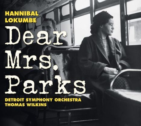 Hannibal Lokumbe (geb. 1948): Dear Mrs.Parks, CD