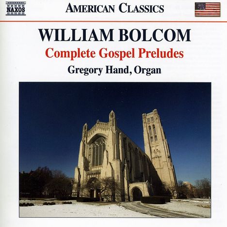 William Bolcom (geb. 1938): Complete Gospel Preludes, CD