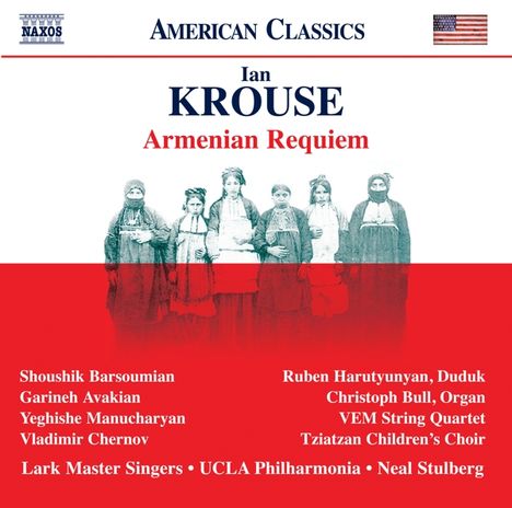 Ian Krouse (geb. 1956): Armenian Requiem, 2 CDs