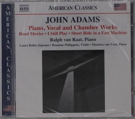 CD-Covertext: "American Classics," "JOHN ADAMS," "Piano, Vocal and Chamber Works," Ralph van Raat, Laura Bohn, Rosanne Philippens.