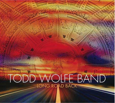 Todd Wolfe: Long Road Back, CD