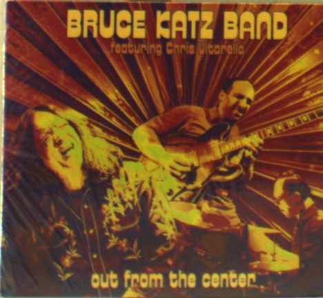 Bruce Katz (geb. 1952): Out From The Center, CD