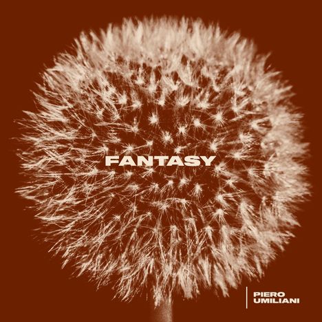 Text: "Fantasy", "Piero Umiliani". Nahaufnahme einer Pusteblume vor monochrom braunem Hintergrund.