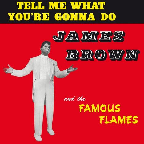 James Brown: Tell Me What You're Gonna Do, LP