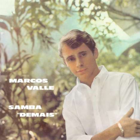 Marcos Valle (geb. 1943): Samba "Demais" (180g), LP