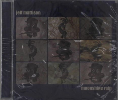 Jeff Mattison: Moonshine Rain, CD