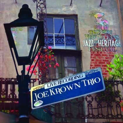 Joe Krown: Live At Jazzfest 2013, CD
