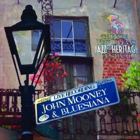John Mooney: Live At The 2013 New Orleans Jazz &amp; Heritage Festival, CD