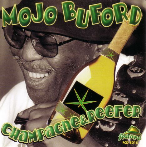 George "Mojo" Buford: Champagne And Reefer, CD