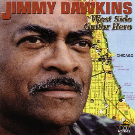 Jimmy Dawkins: West Side Guitar Hero, CD