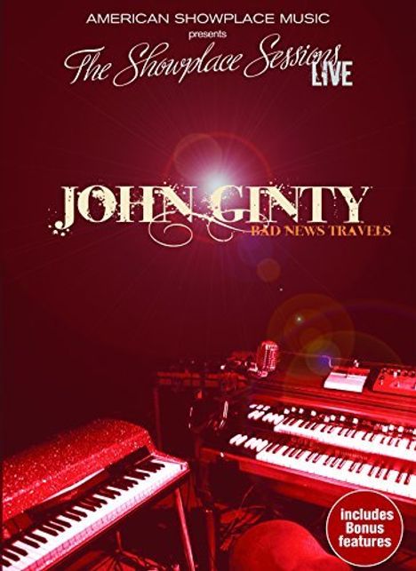 John Ginty: The Showplace Sessions Live 2014: Bad News Travels, DVD