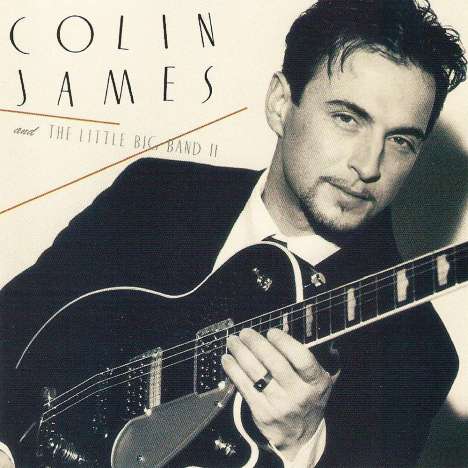 Colin James: Colin James &amp; The Little Big Band II, CD