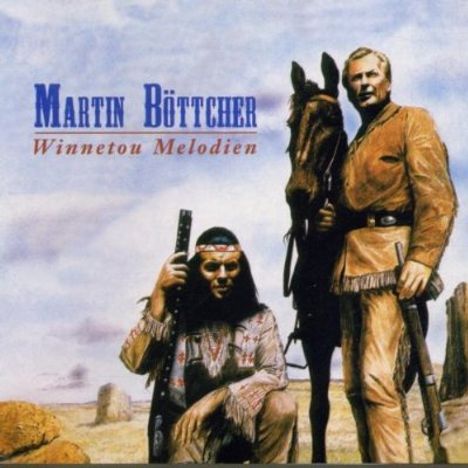 Martin Böttcher: Winnetou-Melodien, CD
