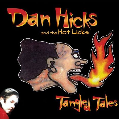 Dan Hicks: Tangled Tales, CD