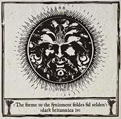 The Forme To The Fynisment Foldes Ful Selden: Dark Britannica IV, 2 CDs