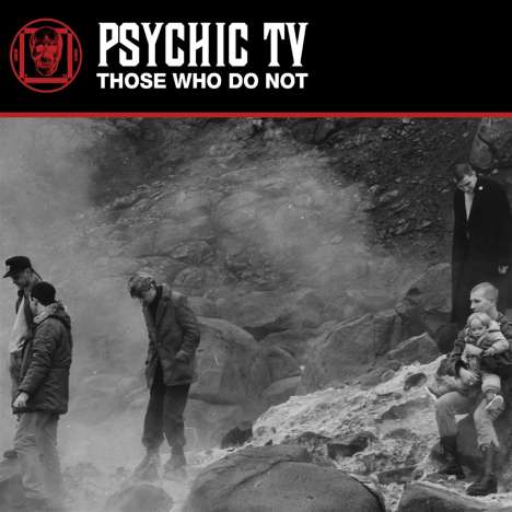 Psychic TV: Those Who Do Not: Live 1983, CD