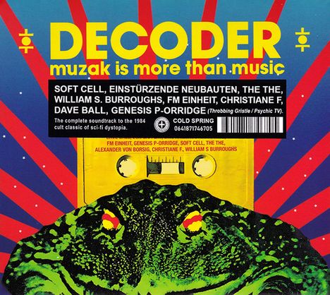"DECODER muzak is more than music" und Künstlernamen. Gelbe Kassette, Grüne Kröte mit roten Strahlen auf blauem Hintergrund.