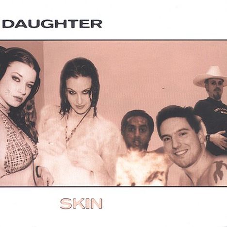 Daughter: Skin, CD