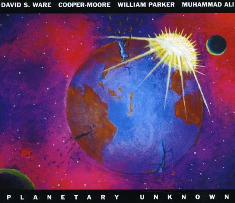 David S. Ware, Cooper-Moore, William Parker &amp; Muhammad Ali: Planetary Unknown, CD