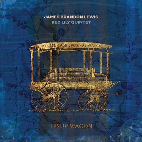James Brandon Lewis (geb. 1983): Jesup Wagon, LP