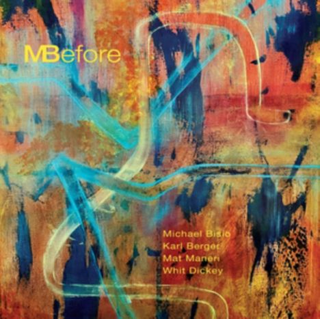 Michael Bisio &amp; Karl Berger &amp; Mat Maneri: MBefore, CD