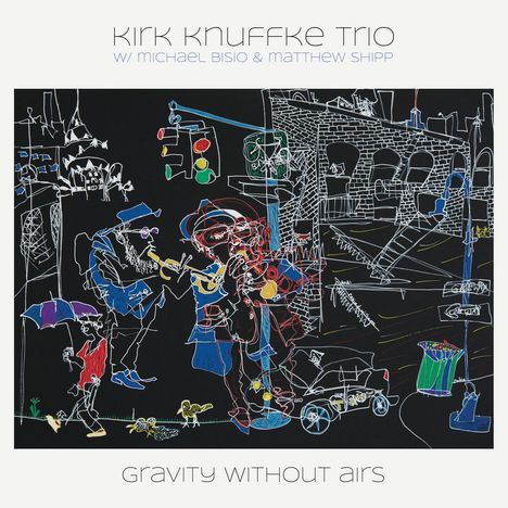 Kirk Knuffke (geb. 1980): Gravity Without Airs, 2 CDs