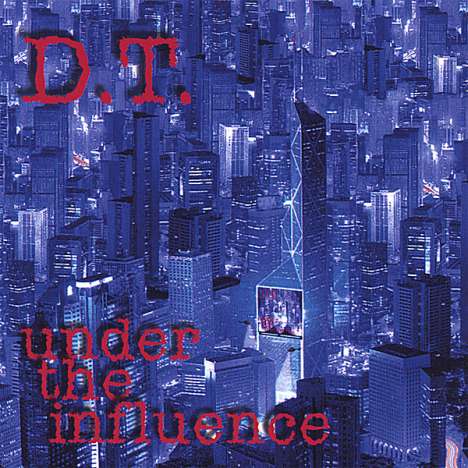 D.T.: Under The Influence, CD